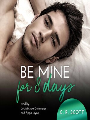 cover image of Be Mine For 8 Days (unabridged)